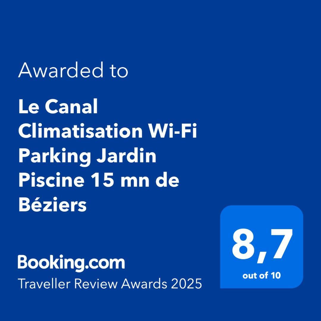 Le Canal Climatisation Wi-Fi Parking Jardin Piscine 15 Mn De Beziers Colombiers  Dış mekan fotoğraf